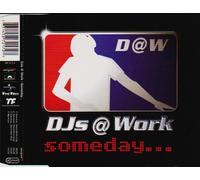 Djs @ Work - Someday. [Import]