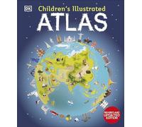 DK - Children's Illustrated Atlas Revised and Updated Edition - - G245z