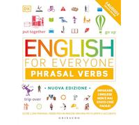 DK English for everyone. English phrasal verbs. Nuova ediz.