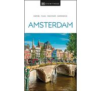 DK Eyewitness Amsterdam: inspire, plan, discover, experience (Travel Guide)