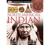 Dk Eyewitness Books: North American Indian