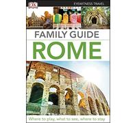 DK Eyewitness Family Guide Rome (Travel Guide)