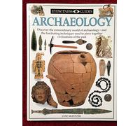 DK Eyewitness Guides: Archaeology