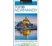 DK Eyewitness Top 10 Normandy - DK Eyewitness - Dorling Kindersley Ltd - Livre en Anglais - Paperback DK EyewitnessDK Eyewitness (Auteur)