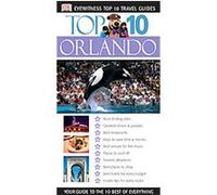 Dk Eyewitness Top 10 Travel Guides Orlando, DK EYEWITNESS TOP 10 TRAVEL GUIDES Cynthia Tunstall, Jim Tunstall, Richard Grula (Auteur)