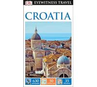 DK Eyewitness Travel Guide Croatia