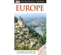 DK Eyewitness Travel Guide: Europe