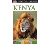 DK Eyewitness Travel Guide Kenya: DK Eyewitness Travel Guide 2015