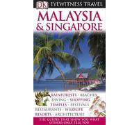 DK Eyewitness Travel Guide: Malaysia & Singapore