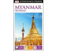 Dk Eyewitness Travel Guide Myanmar (Burma)