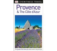 DK Eyewitness Travel Guide Provence and the Côte d'Azur