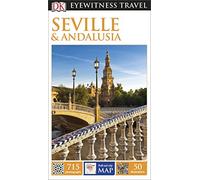 DK Eyewitness Travel Guide Seville and Andalucía: Eyewitness Travel Guide 2016