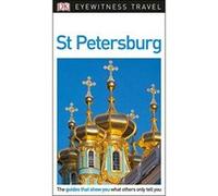 DK Eyewitness Travel Guide St Petersburg - [Version Originale] Inconnu (Auteur)