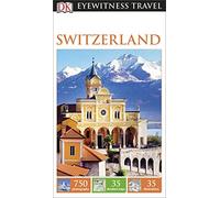DK Eyewitness Travel Guide Switzerland