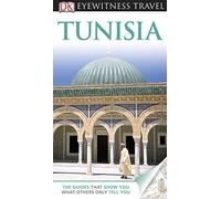 DK Eyewitness Travel Guide: Tunisia