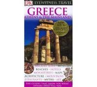 Dk Eyewitness Travel Guides Greece, Athens & the Mainland, Dk Eyewitness Travel Guides