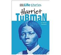Dk Life Stories Harriet Tubman