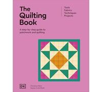 DK - Quilting Book A Step-by-step Guide to Quilting and Patchwork - - G245z
