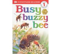 DK Readers L1: Busy Buzzy Bee