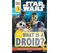 Dk Readers L1: Star Wars: What Is A Droid?