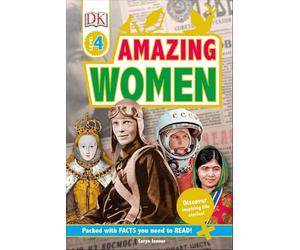 DK Readers L4: Amazing Women: Discover Inspiring Life Stories!