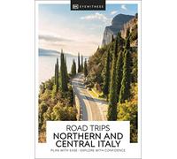 DK Road Trips Northern & Central Italy
