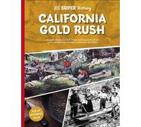 DK Super History California Gold Rush - DK - DK Children - ebook (ePub) - Livre