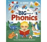 Dk Super Phonics My Big Book Of Phonics