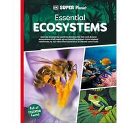 DK Super Planet Essential Ecosystems