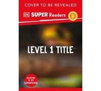 Dk Super Readers Level 1 A Trip To The Dentist