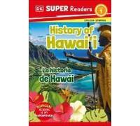 Dk Super Readers Level 1 Bilingual History Of Hawai'i  " La Historia De Hawài