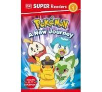 Dk Super Readers Level 1 Pokémon A New Journey