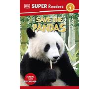 DK Super Readers Level 1 Save the Pandas
