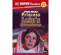 DK Super Readers Level 1 Star Wars Princess Leia's Adventures