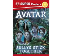 DK Super Readers Level 2 Avatar Sullys Stick Together