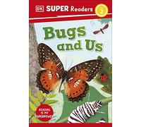 DK Super Readers Level 2 Bugs and Us