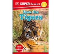 Dk Super Readers Level 2 Save The Tigers