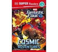 Dk Super Readers Level 3 Marvel Fantastic Four Cosmic Adventures