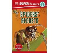 DK Super Readers Level 3 Spiders' Secrets