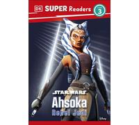 DK Super Readers Level 3 Star Wars Ahsoka Rebel Jedi - MATT JONES - DK Children - ebook (ePub) - Livre