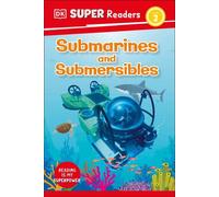 DK Super Readers Niveau 2 Sous-marins et submersibles