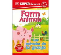 Dk Super Readers Pre-Level English-Spanish Bilingual Farm Animals - Los Animales De La Granja