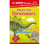 Dk Super Readers Pre-Level English-Spanish Bilingual Meet The Dinosaurs - Conoce Los Dinosaurios
