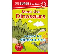 Dk Super Readers Pre-Level English-Spanish Bilingual Meet The Dinosaurs - Conoce Los Dinosaurios