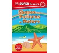 Dk Super Readers Pre-Level Shapes And Patterns In Nature