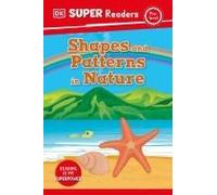 Dk Super Readers Pre-Level Shapes And Patterns In Nature