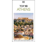 DK Top 10 Athens Top 10 lists for your perfect trip, plus an all-weather folded map - DK Travel - DK Travel - ebook (ePub) - Livre