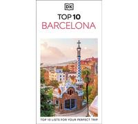DK Top 10 Barcelona Top 10 lists for your perfect trip, plus an all-weather folded map - DK Travel - DK Travel - ebook (ePub) - Livre