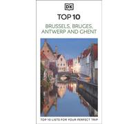 DK Top 10 Brussels, Bruges, Antwerp and Ghent Top 10 lists for your perfect trip, plus an all-weather folded map - DK Travel - DK Travel - ebook (ePub) - Livre