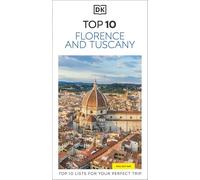DK Top 10 Florence and Tuscany: Top 10 lists for your perfect trip, plus an all-weather folded map